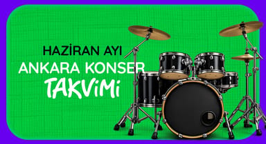 Ankara Konser Takvimi: Haziran 2026