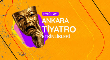 Ankara Tiyatro Takvimi: Eylül 2026