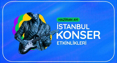 İstanbul Konser Takvimi: Haziran 2026