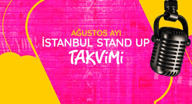 İstanbul Stand-Up Gösterileri: Ağustos 2026