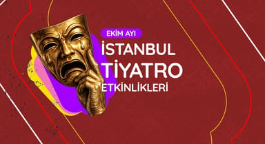 İstanbul Tiyatro Takvimi: Ekim 2026
