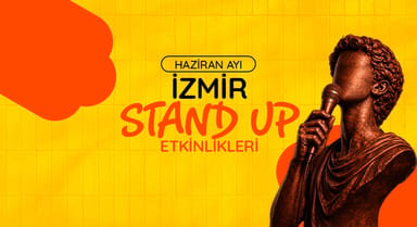 İzmir Stand-Up Gösterileri: Haziran 2026