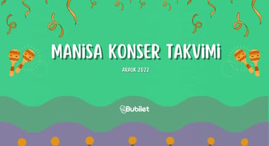 Manisa Konser Takvimi - Aralık 2022