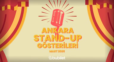 Ankara Stand-Up Gösterileri: Mart 2026