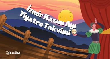 İzmir Tiyatro Takvimi: Kasım 2024