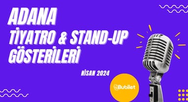 Adana Tiyatro & Stand Up