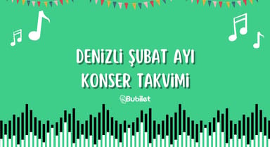 Denizli Şubat Ayı Konser Takvimi