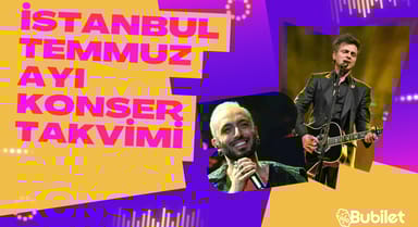 İstanbul Konser Takvimi - Temmuz 2023