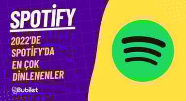 2022'de Spotify'da En Çok Dinlenenler