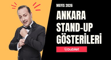 Ankara Stand-Up Gösterileri: Mayıs 2026