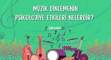 Müzik Dinlemenin Psikolojiye Etkileri Nelerdir?