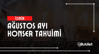 İzmir Konser Takvimi: Ağustos 2024