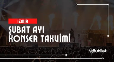 İzmir Konser Takvimi: Şubat 2025 