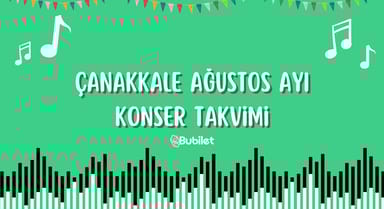 Çanakkale Konser Takvimi