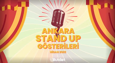 Ankara Stand-Up Gösterileri - Nisan 2023