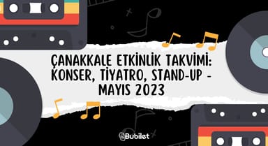 Çanakkale Etkinlik Takvimi Mayıs 2023
