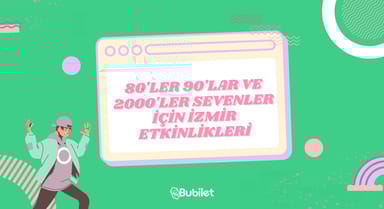  İzmir 80'ler 90'lar Etkinlikleri