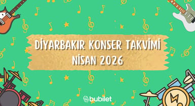 Diyarbakır Konser Takvimi: Nisan 2026
