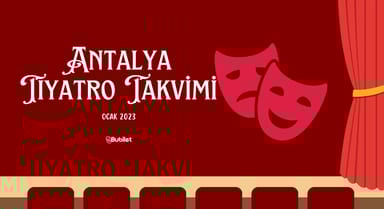 Antalya Tiyatro Takvimi - Ocak 2023