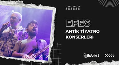 Efes Antik Tiyatro Konserleri