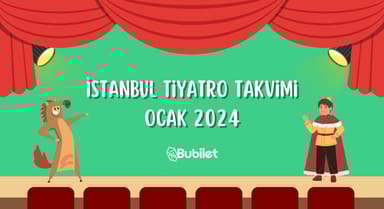 İstanbul Tiyatro Takvimi: Ocak 2024