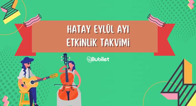 Hatay Etkinlik Takvimi: Eylül 2022