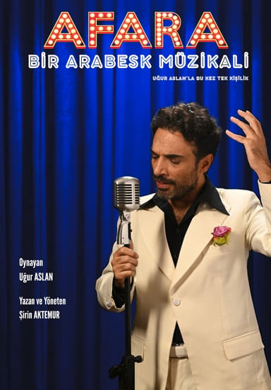 Afara – Bir Arabesk Müzikali | Uğur Aslan’la Bu Kez Baş Başa etkinlikgörseli