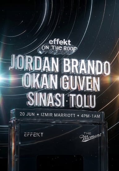 Effekt On The Roof: Jordan Brando + Okan Guven etkinlikgörseli