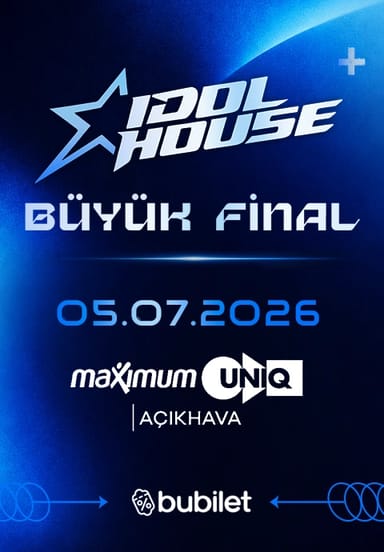 Idol House: Büyük Final etkinlikgörseli