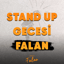 Stand Up Gecesi Falan İzmir