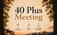 40 Plus Meeting