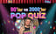 90'lar ve 2000 'ler Pop Quiz Night
