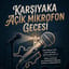 Karşıyaka Açık Mikrofon Gecesi