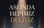 Aslında Hepimiz Deliyiz