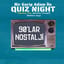 Bir Garip Adam İle Quiz Night - 90'lar Nostalji ( Diziler,Filmler,Çizgi Filmler, Magazin vb.)