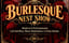 BURLESQUE Nest Show