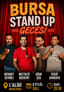Bursa Stand Up Gecesi