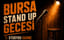 Bursa Stand Up Gecesi