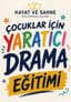 Çocuklar İçin Yaratıcı Drama Eğitimi