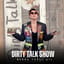 Dirty Talk Show / Berna Tuğçe Çil