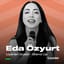 Eda Özyurt - Uyanan Güzel - Stand Up