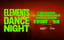 Elements Dance Night