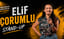 Elif Çorumlu - Stand-up Gösterisi