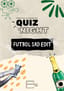 Futbol Sad Edits Quiz Night