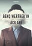 Genç Werther'in Acıları Oyunu