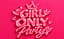 Girl Only Party | Kocaeli