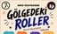 Gölgedeki Roller 1. Bölüm – Gebze