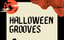 Halloween Grooves