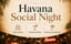 Havana Social Night