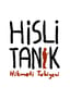 Hikmeti Tabiyeci / Hisli Tanık